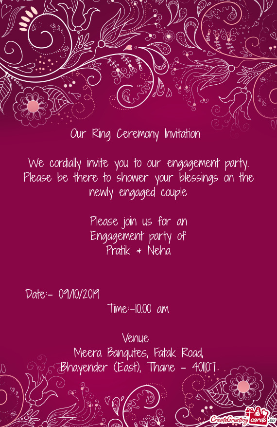 Our Ring Ceremony Invitation     We cordially invite you