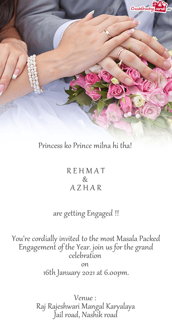 Ou’re cordially invited to the most Masala Packed Engagement of the Year
