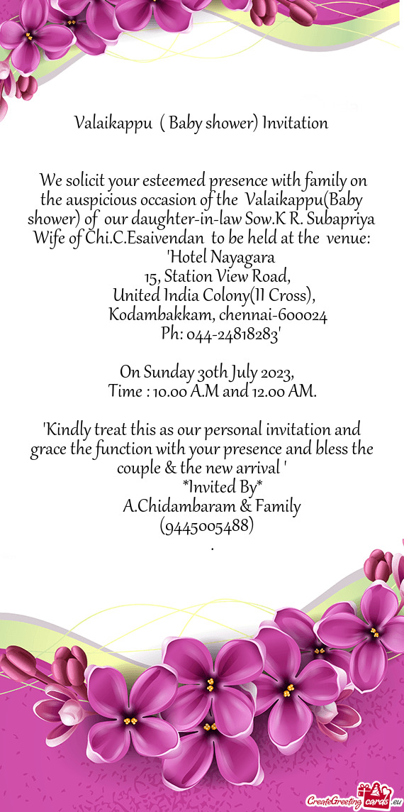 Ower) of our daughter-in-law Sow.K R. Subapriya Wife of Chi.C.Esaivendan to be held at the venue