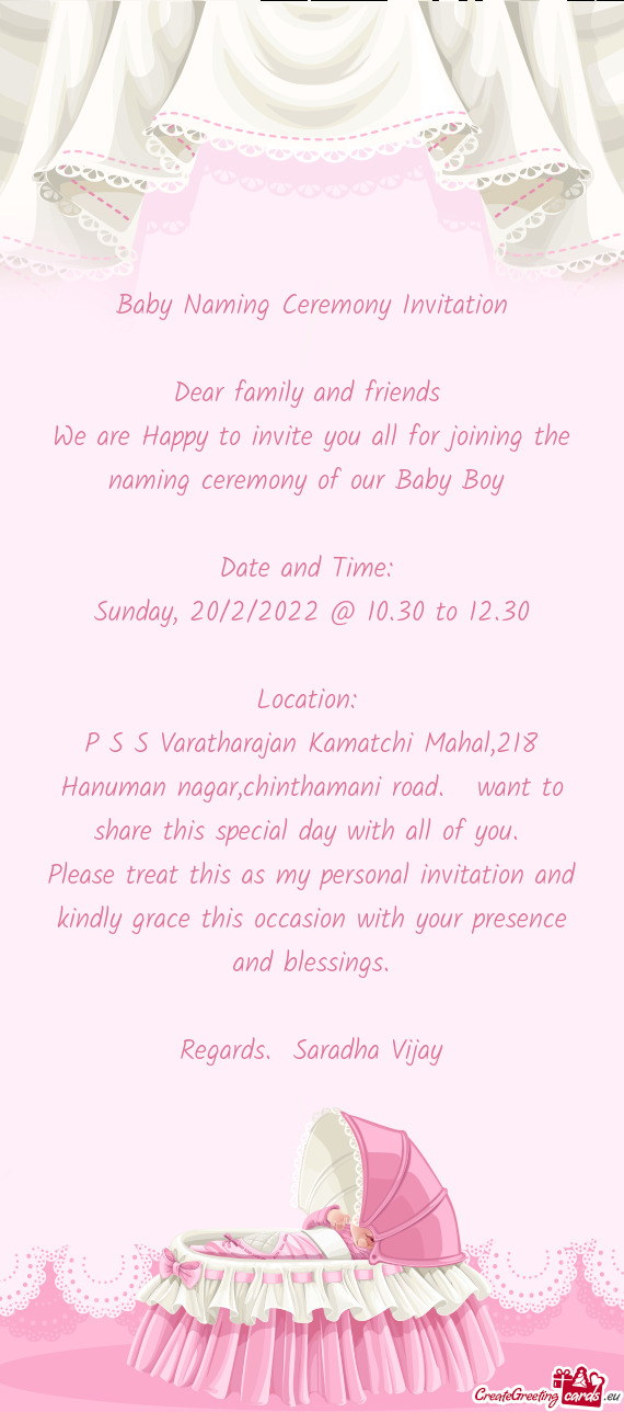 P S S Varatharajan Kamatchi Mahal,218 Hanuman nagar,chinthamani road. want to share this special d
