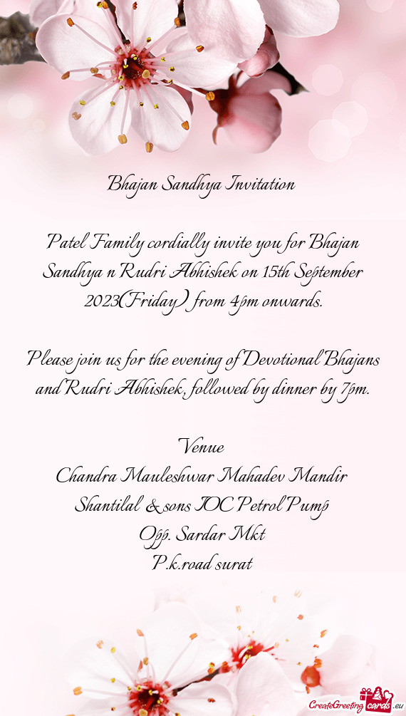 Patel Family cordially invite you for Bhajan Sandhya n Rudri Abhishek on 15th September 2023(Friday)