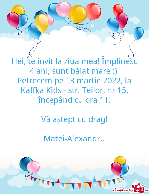 Petrecem pe 13 martie 2022, la Kaffka Kids - str. Teilor, nr 15, începând cu ora 11
