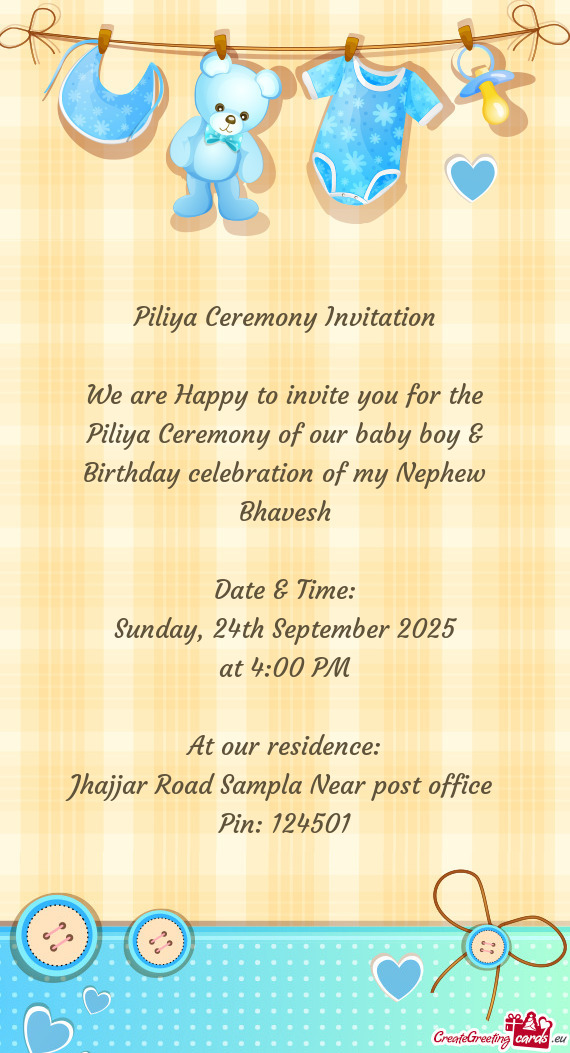 Piliya Ceremony of our baby boy & Birthday celebration of my Nephew Bhavesh