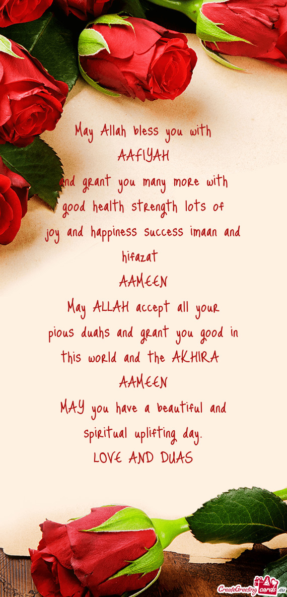 Pious duahs and grant you good in this world and the AKHIRA