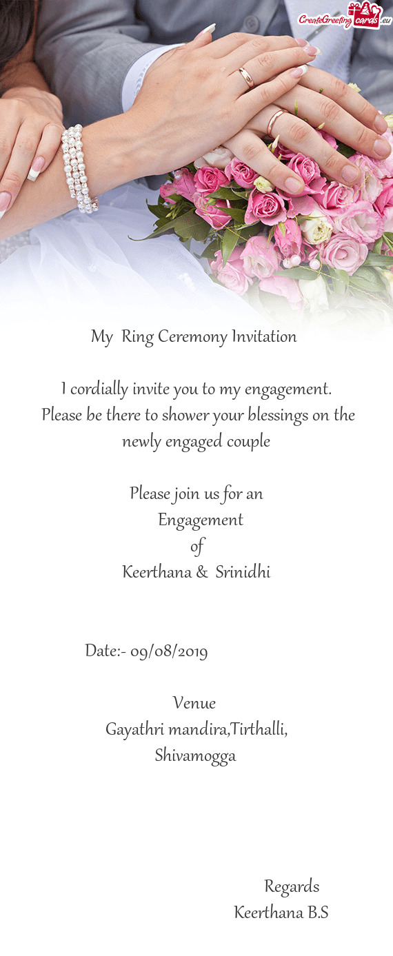 Please be there to shower your blessings on the newly engaged couple
 
 Please join us for an