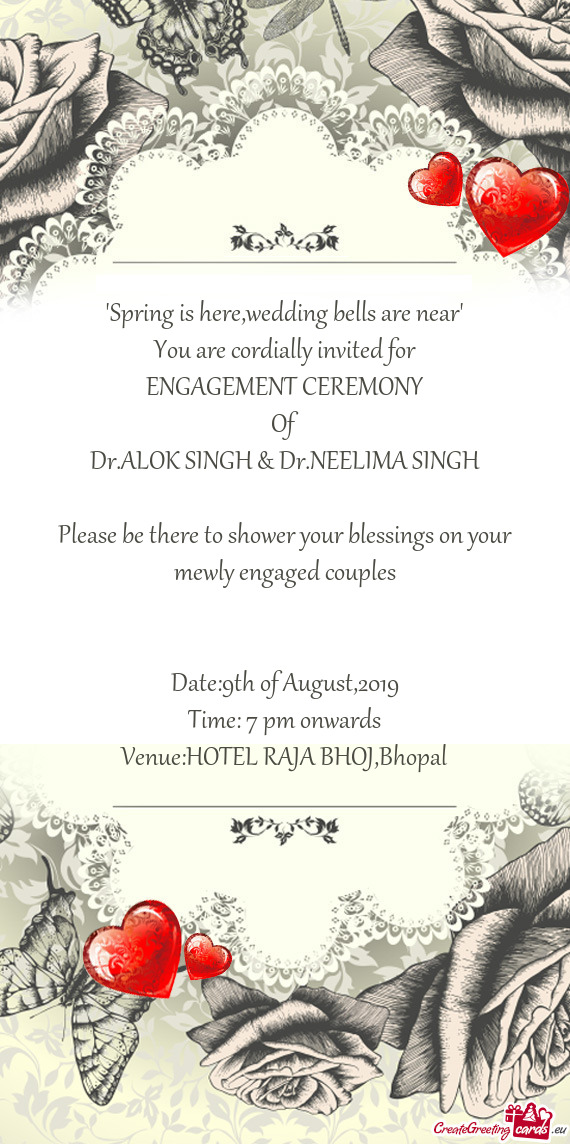 Please be there to shower your blessings on your mewly engaged couples