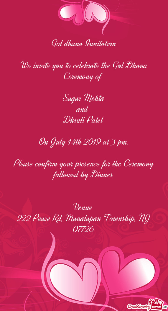 Please confirm your presence for the Ceremony followed by Dinner