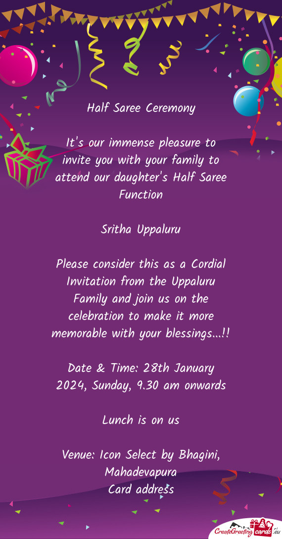 Please consider this as a Cordial Invitation from the Uppaluru Family and join us on the celebration