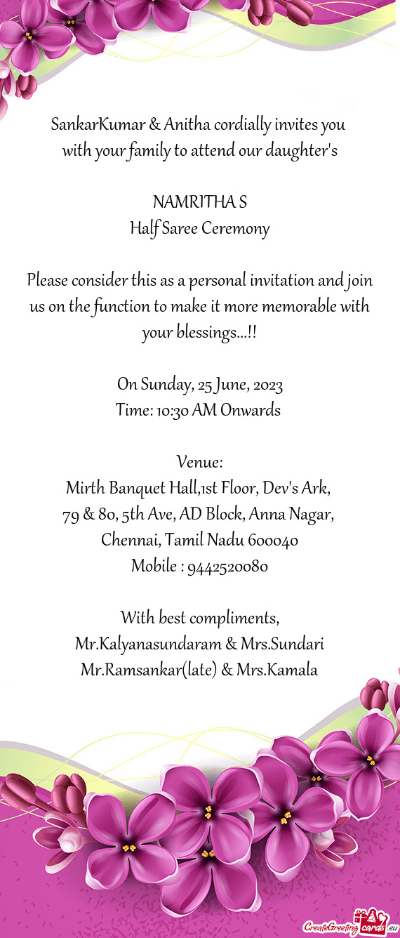 Please consider this as a personal invitation and join us on the function to make it more memorable