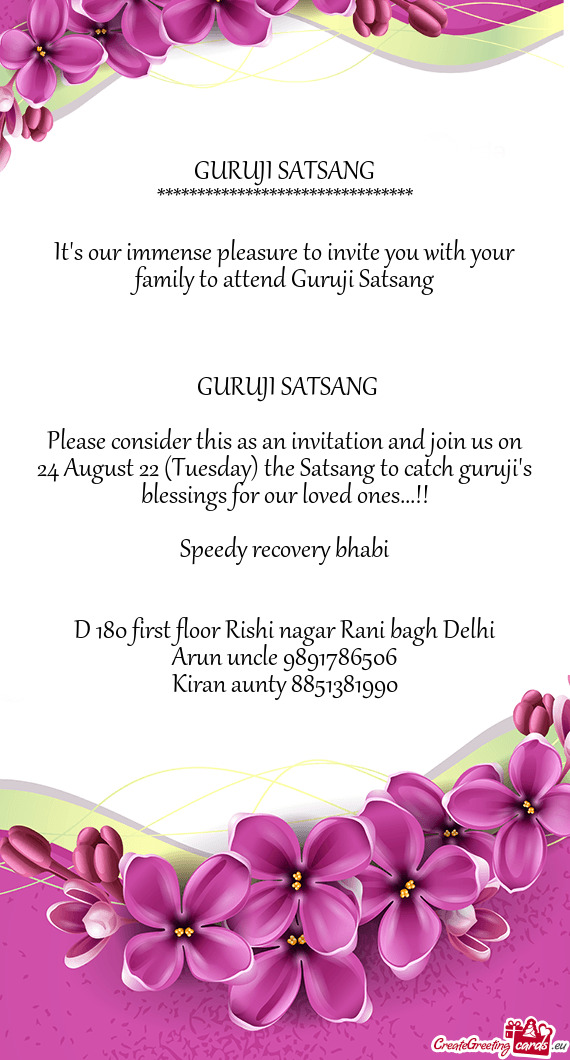 Please consider this as an invitation and join us on 24 August 22 (Tuesday) the Satsang to catch gur