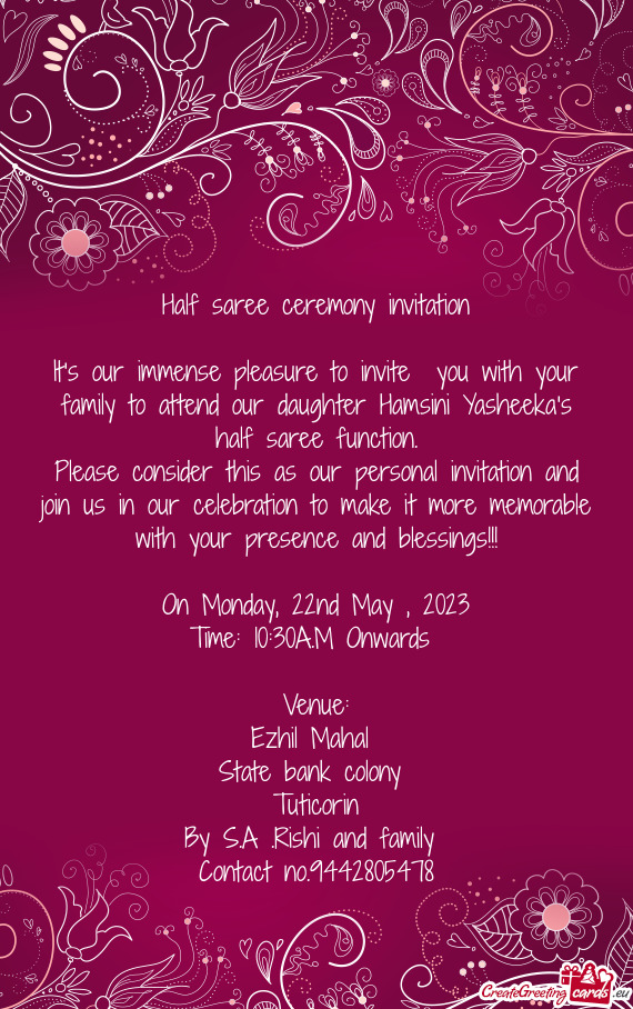 Please consider this as our personal invitation and join us in our celebration to make it more memor