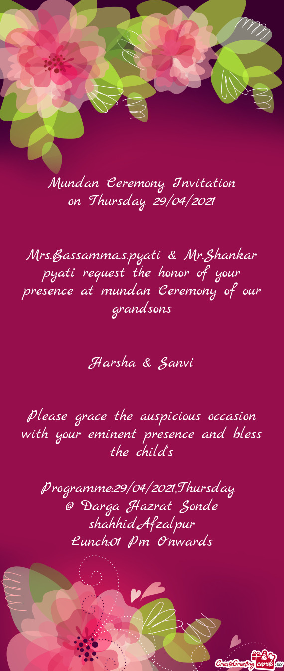 Please grace the auspicious occasion with your eminent presence and bless the child
