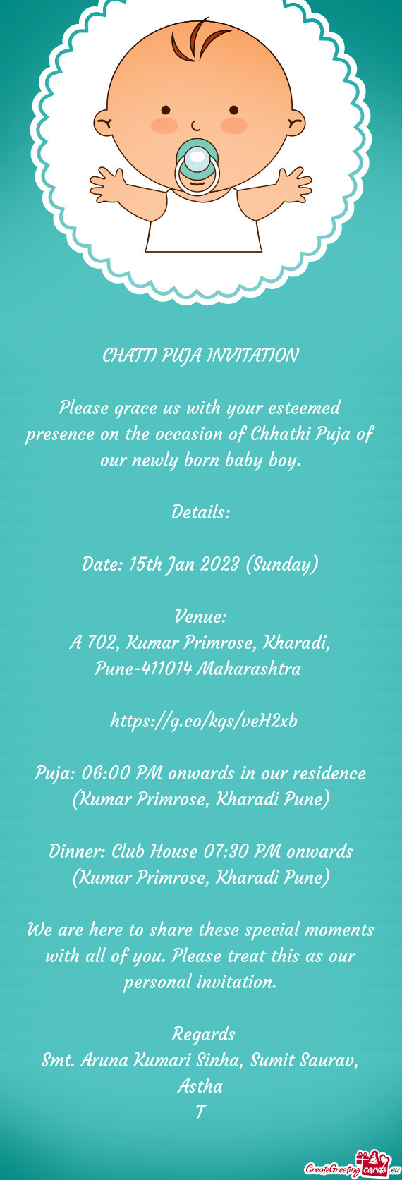 Please grace us with your esteemed presence on the occasion of Chhathi Puja of our newly born baby b