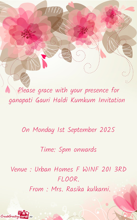 Please grace with your presence for ganapati Gauri Haldi Kumkum Invitation