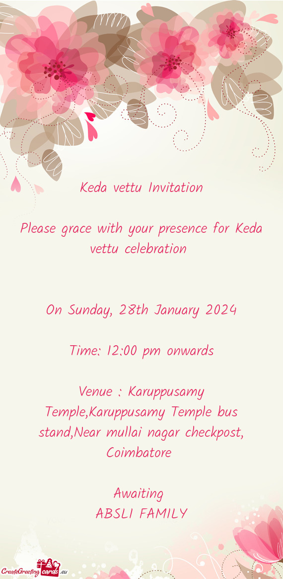 Please grace with your presence for Keda vettu celebration