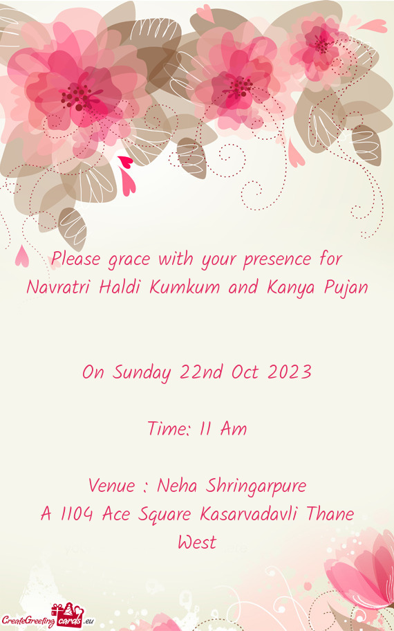 Please grace with your presence for Navratri Haldi Kumkum and Kanya Pujan
