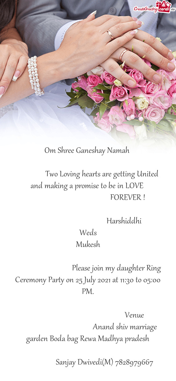 Please join my daughter Ring Ceremony Party on 25 July 2021 at 11:30