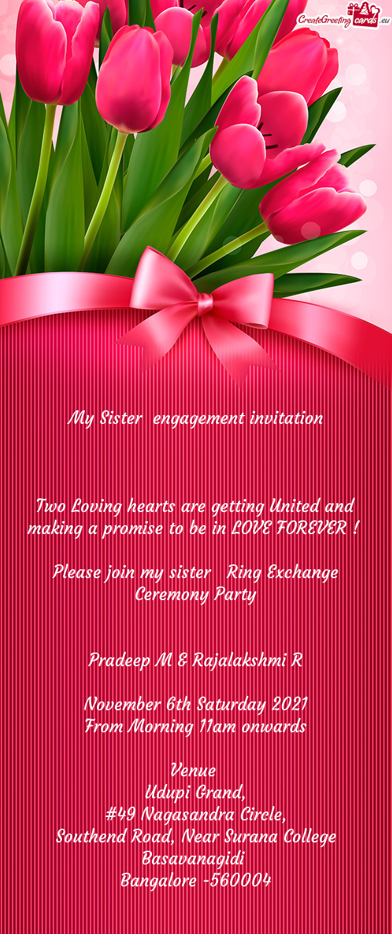 Please join my sister Ring Exchange Ceremony Party