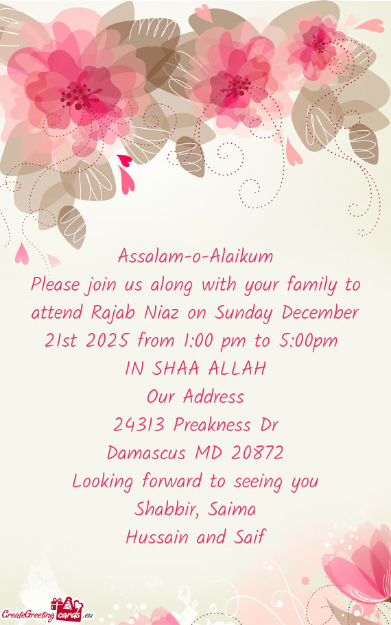 Please join us along with your family to attend Rajab Niaz on Sunday December 21st 2025 from 1:00 pm