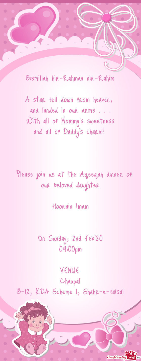 Please join us at the Aqeeqah dinner of our beloved daughter