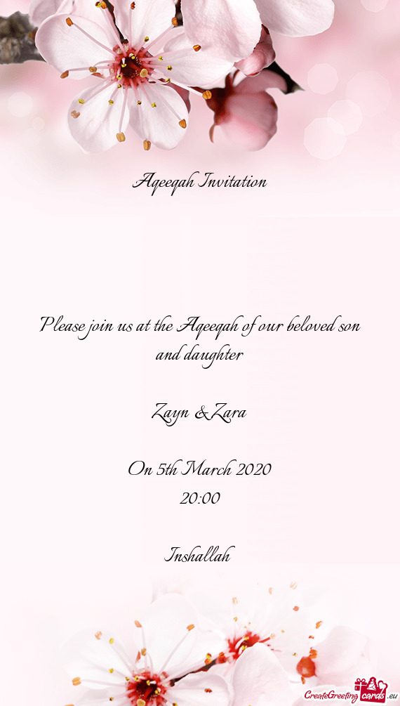 Please join us at the Aqeeqah of our beloved son and daughter