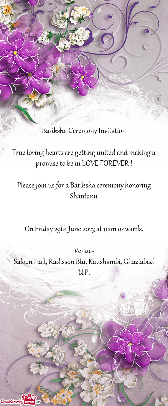Please join us for a Bariksha ceremony honoring Shantanu
