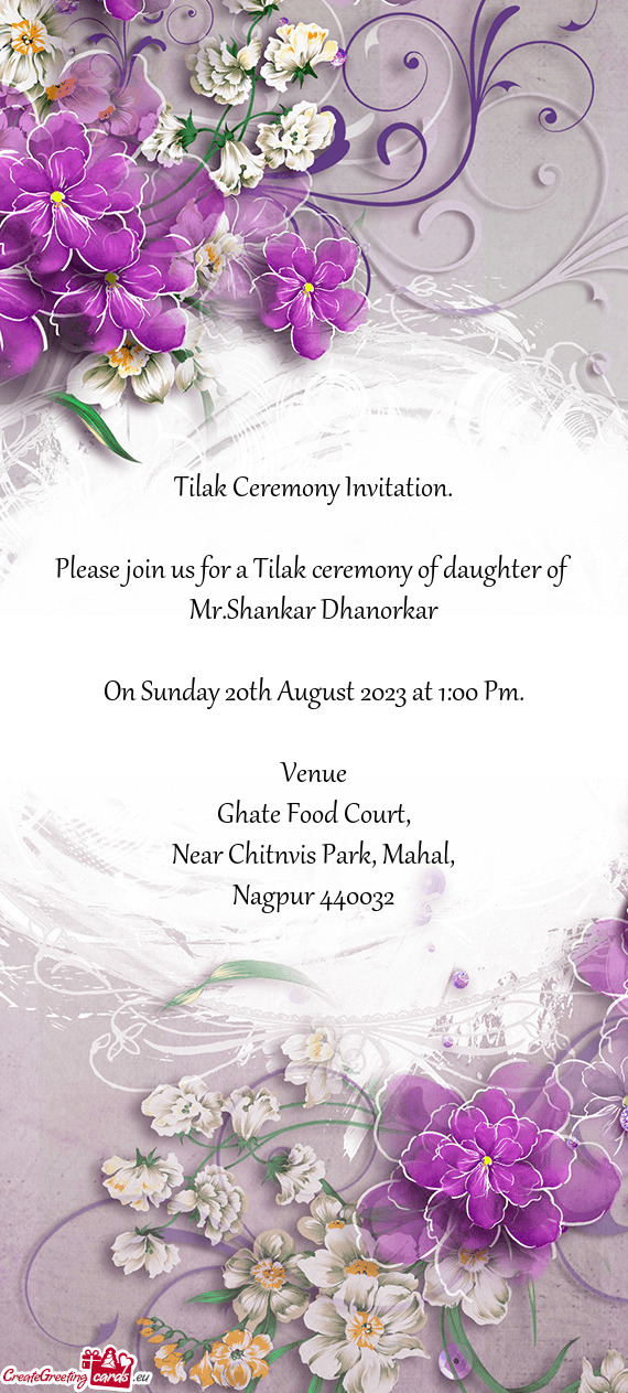 Please join us for a Tilak ceremony of daughter of