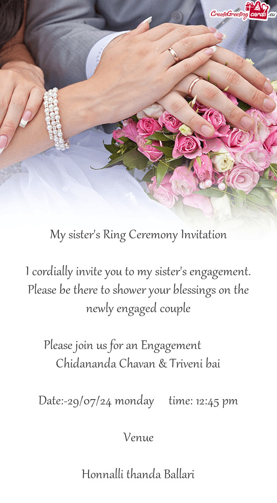 Please join us for an Engagement   Chidananda Chavan & Triveni bai