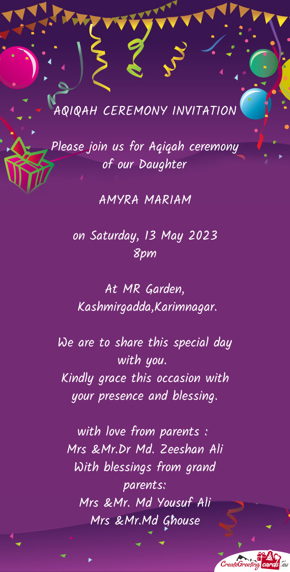 Please join us for Aqiqah ceremony of our Daughter