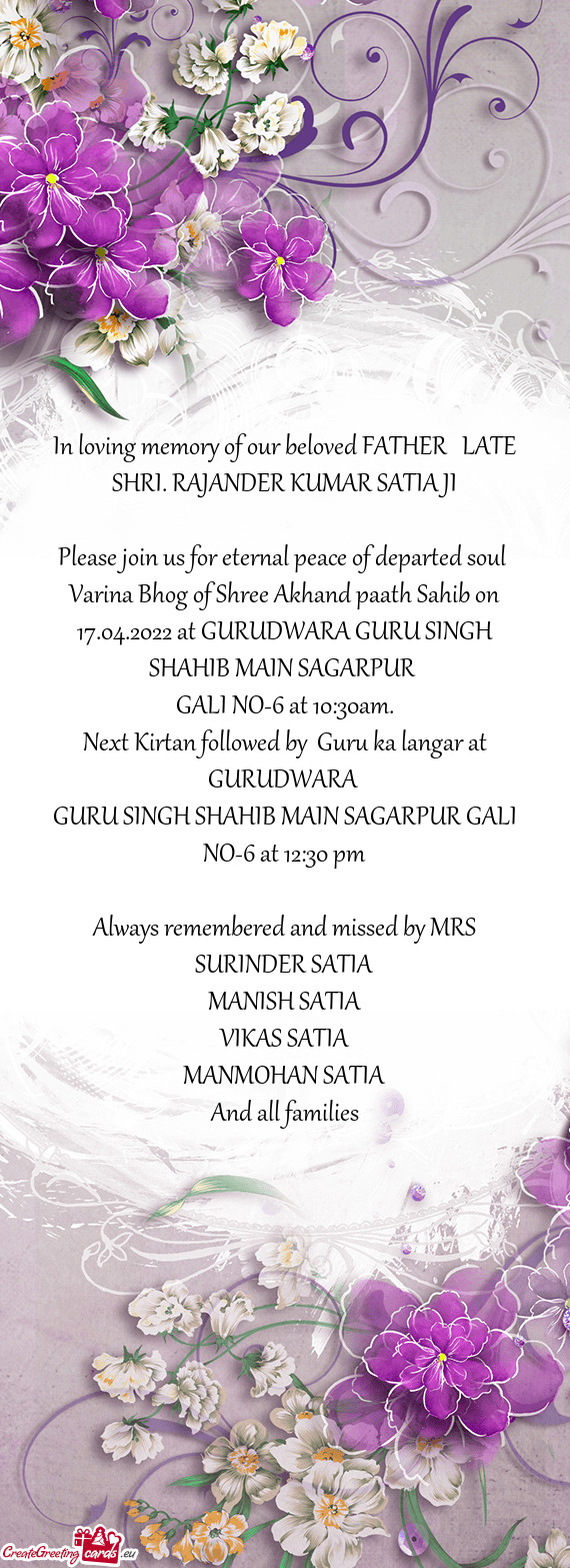 Please join us for eternal peace of departed soul Varina Bhog of Shree Akhand paath Sahib on 17.04