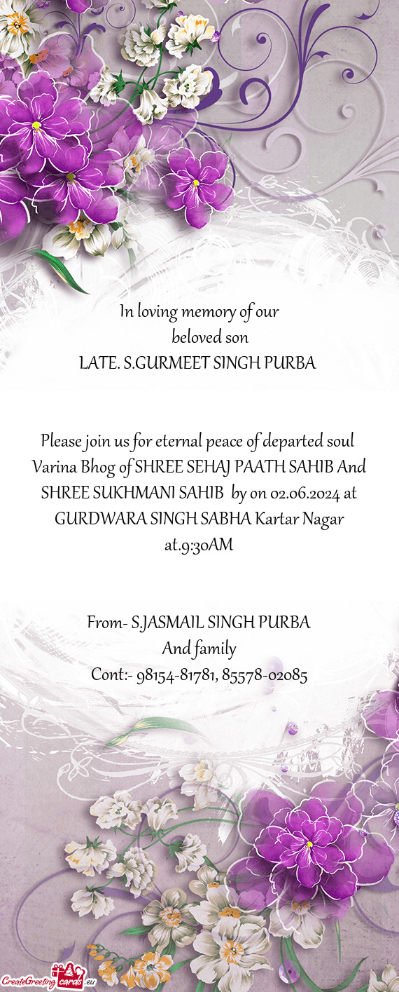 Please join us for eternal peace of departed soul Varina Bhog of SHREE SEHAJ PAATH SAHIB And SHREE