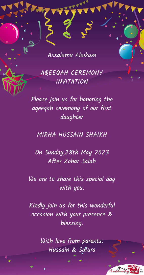 Please join us for honoring the aqeeqah ceremony of our first daughter