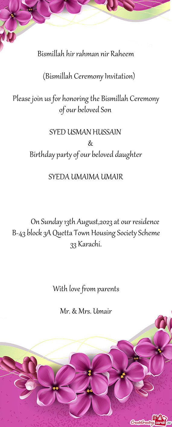 Please join us for honoring the Bismillah Ceremony of our beloved Son