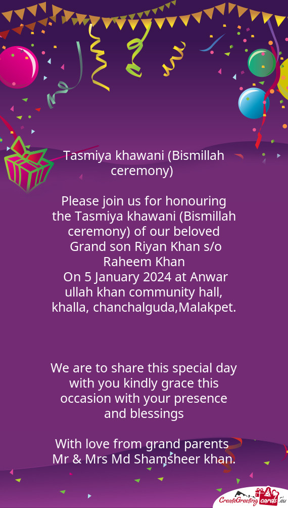 Please join us for honouring the Tasmiya khawani (Bismillah ceremony) of our beloved
