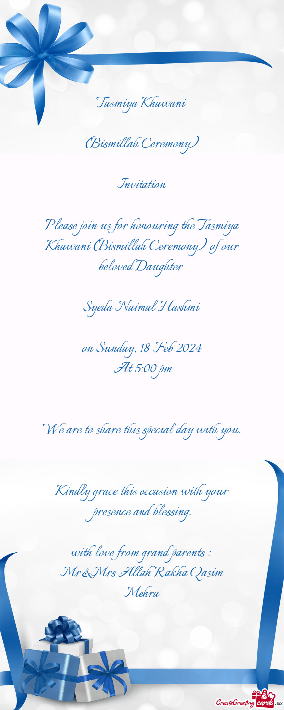 Please join us for honouring the Tasmiya Khawani (Bismillah Ceremony) of our beloved Daughter