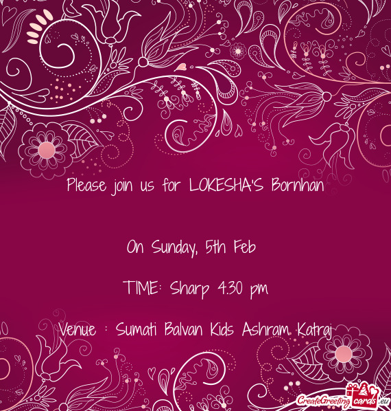 Please join us for LOKESHA'S Bornhan