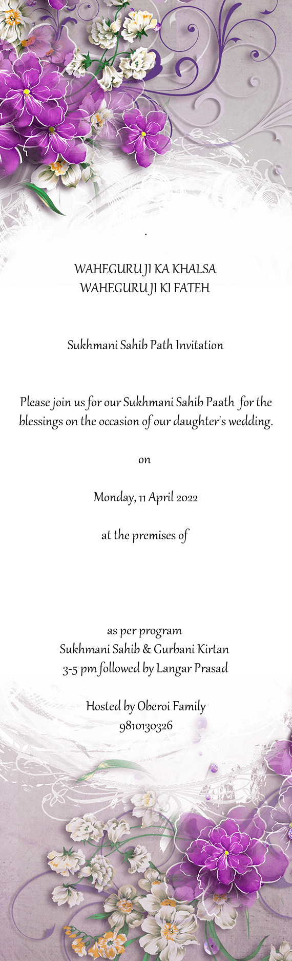 Please join us for our Sukhmani Sahib Paath for the blessings on the occasion of our daughter