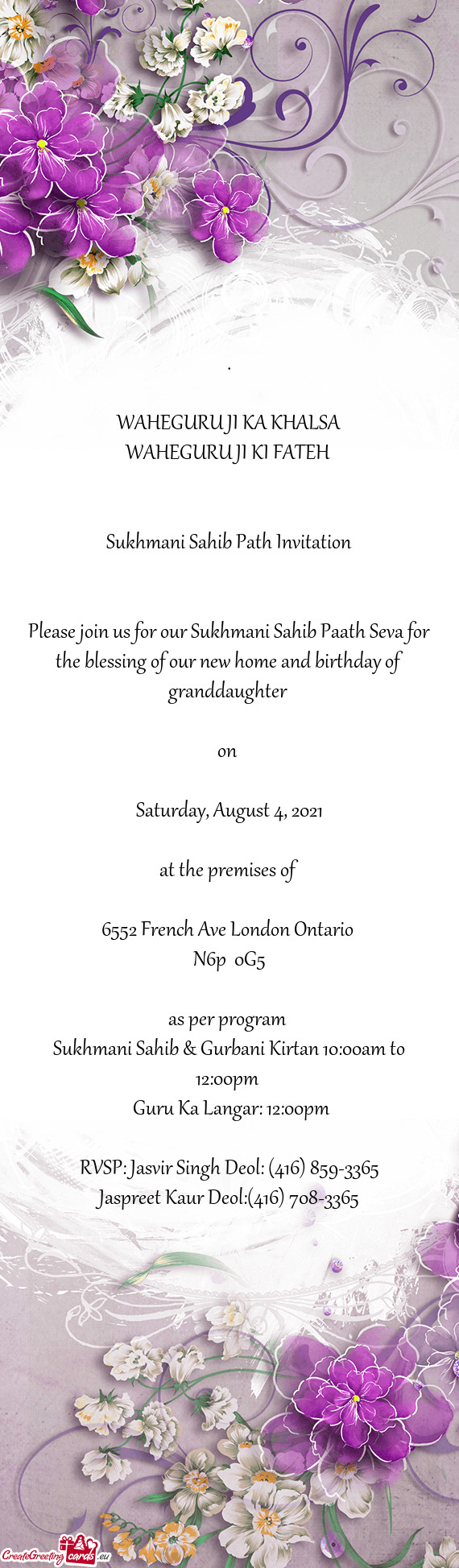 Please join us for our Sukhmani Sahib Paath Seva for the blessing of our new home and birthday of gr