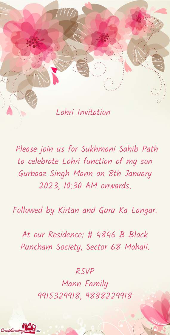 Please join us for Sukhmani Sahib Path to celebrate Lohri function of my son Gurbaaz Singh Mann on