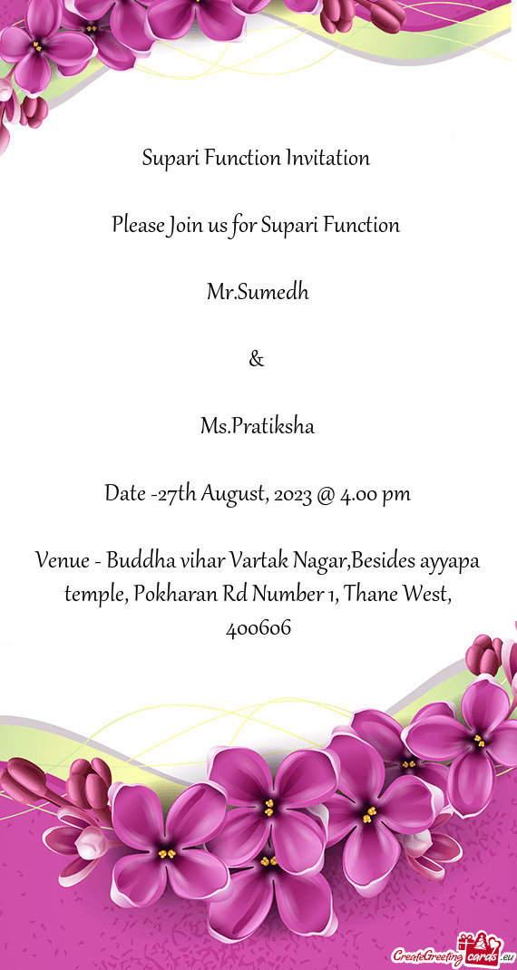 Please Join us for Supari Function