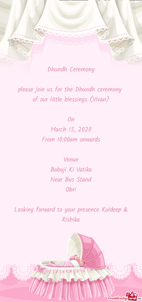 Please join us for the Dhundh ceremony