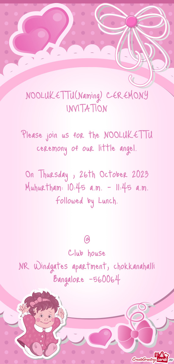 Please join us for the NOOLUKETTU ceremony of our little angel
