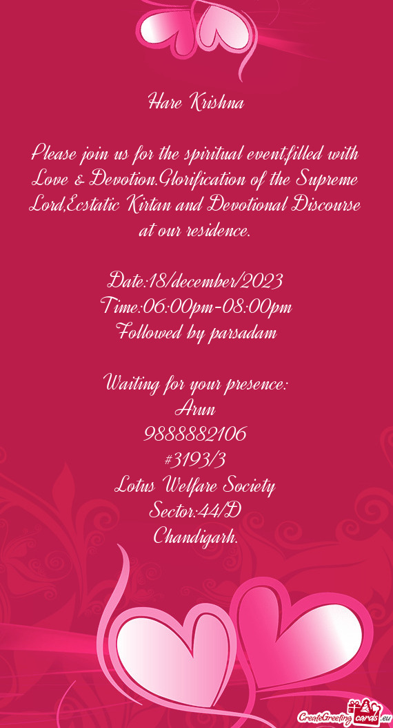 Please join us for the spiritual event,filled with Love & Devotion.Glorification of the Supreme Lord