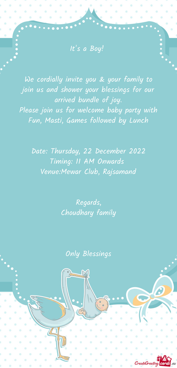 Please join us for welcome baby party with Fun, Masti, Games followed by Lunch