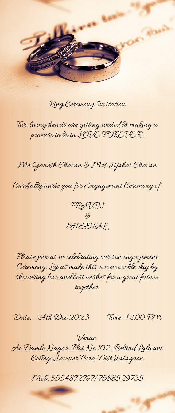 Please join us in celebrating our son engagement Ceremony. Let us make this a memorable day by showe