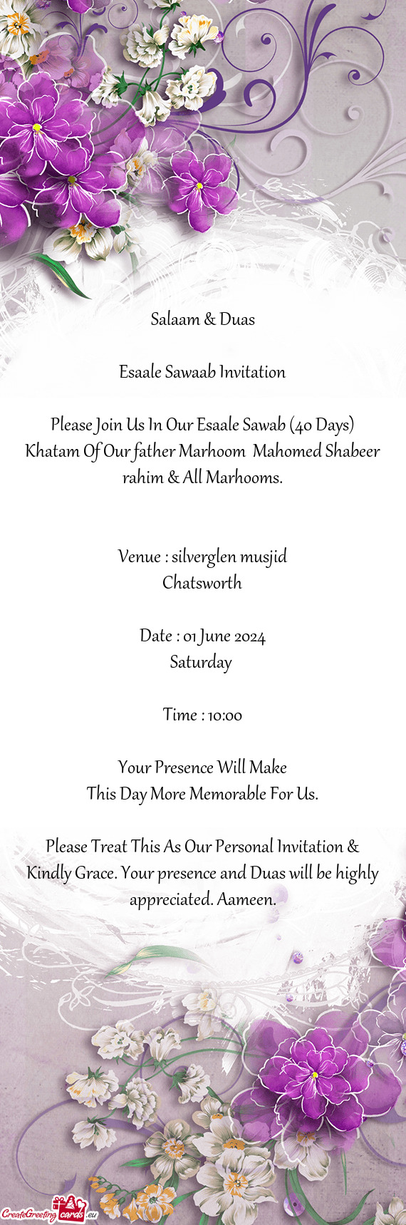 Please Join Us In Our Esaale Sawab (40 Days) Khatam Of Our father Marhoom Mahomed Shabeer rahim & A