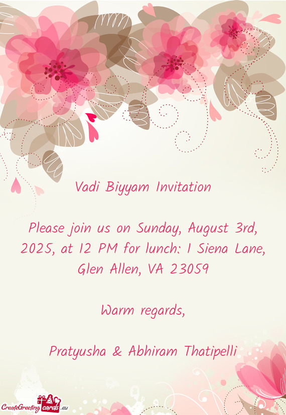 Please join us on Sunday, August 3rd, 2025, at 12 PM for lunch: 1 Siena Lane, Glen Allen, VA 23059