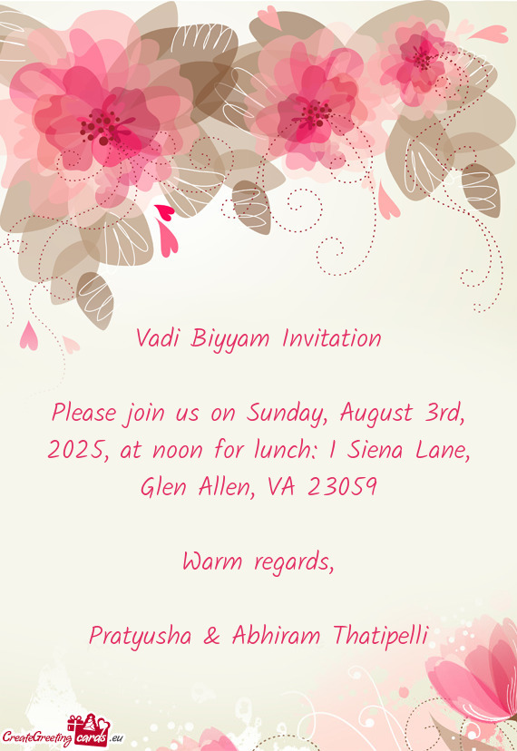 Please join us on Sunday, August 3rd, 2025, at noon for lunch: 1 Siena Lane, Glen Allen, VA 23059
