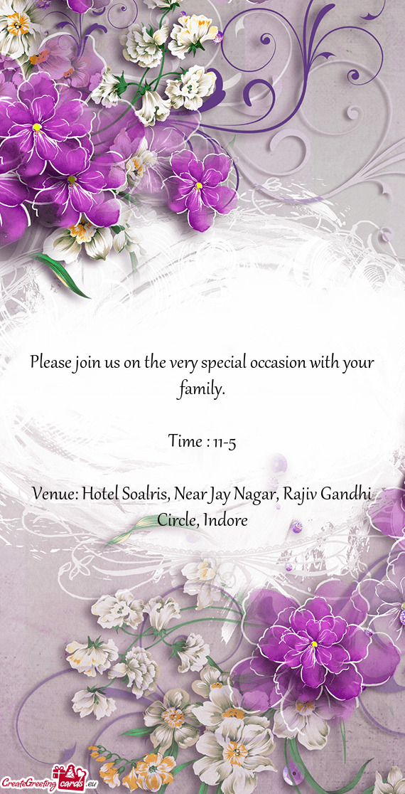Please join us on the very special occasion with your family
