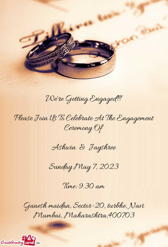 Please Join Us To Celebrate At The Engagement Ceremony Of
